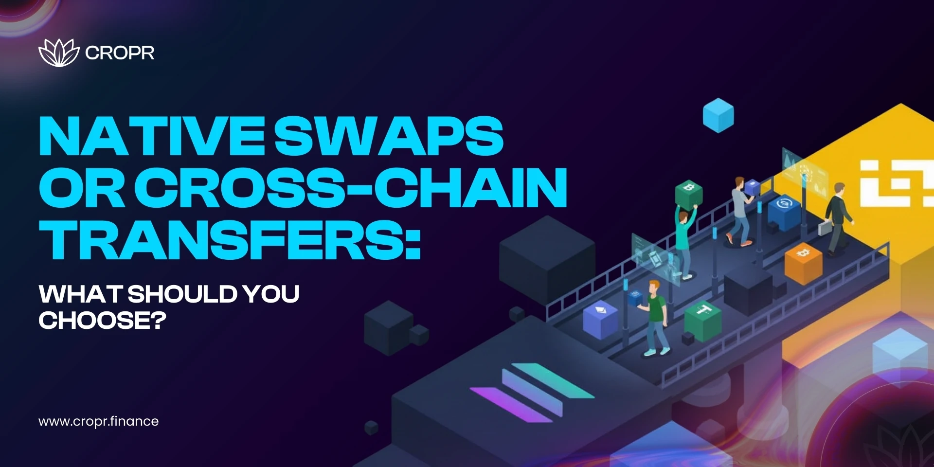 Native Swaps or Cross-Chain Transfers